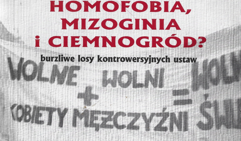Szare tło a na nim napis: homofobia, mizoginia i ciemnogród