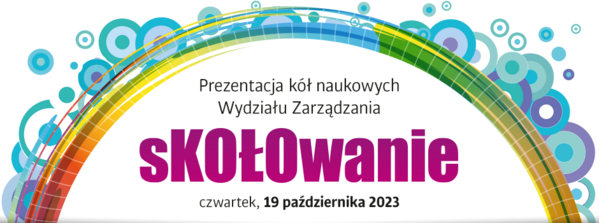 Zdjęcie przedstawia napis Prezentacja kół naukowych sKOŁOwanie 19 października, patio WZ
