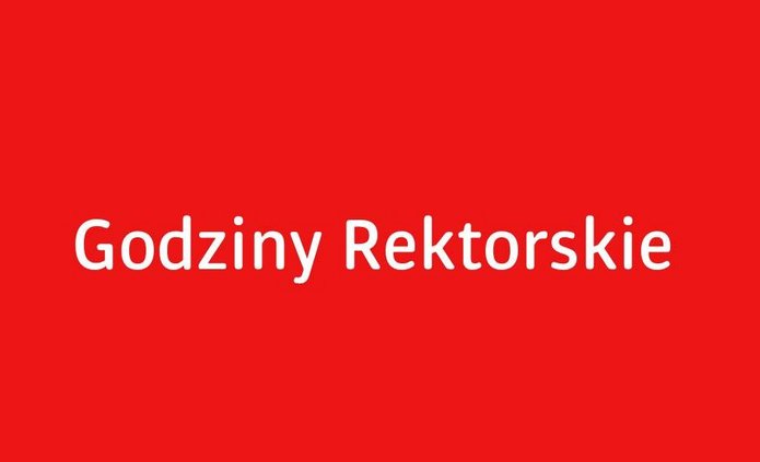 na czerwonym tle napis: godziny rektorskie