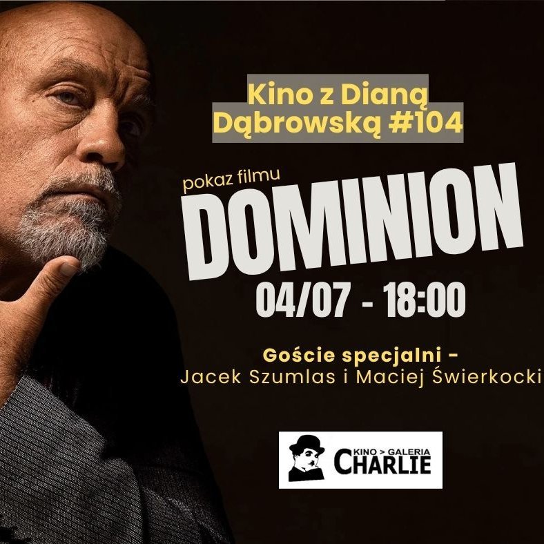 Plakat zapowiadający pokaz filmu „Dominion” w Kinie Charkie